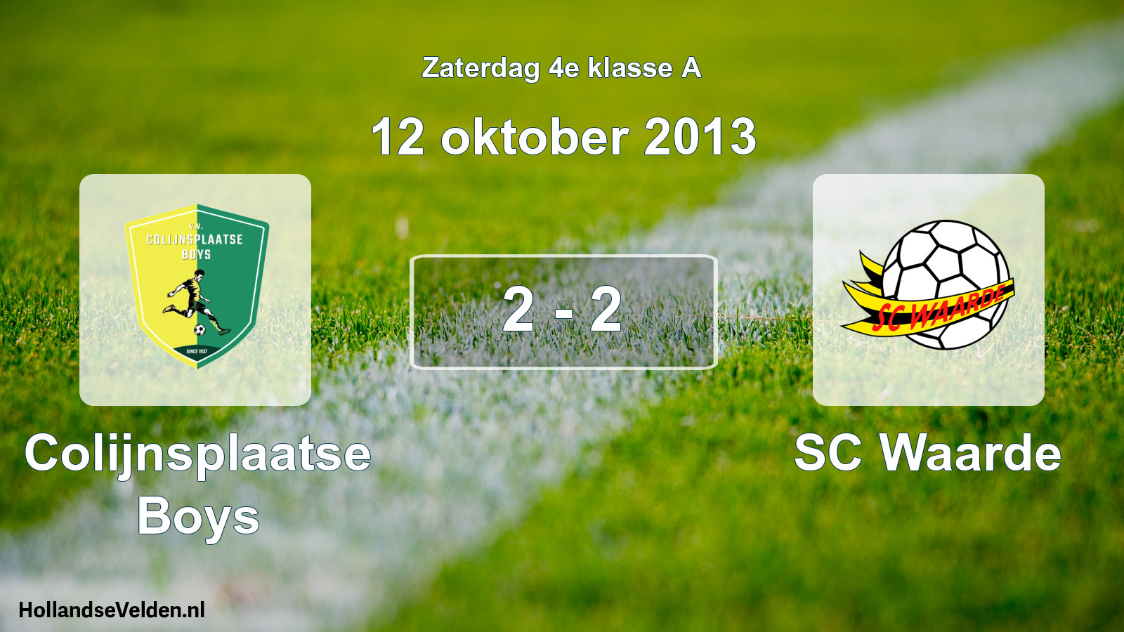 Total number of matches played: Colijnsplaatse Boys - SC Waarde 2 - 2 (12 October 2013)