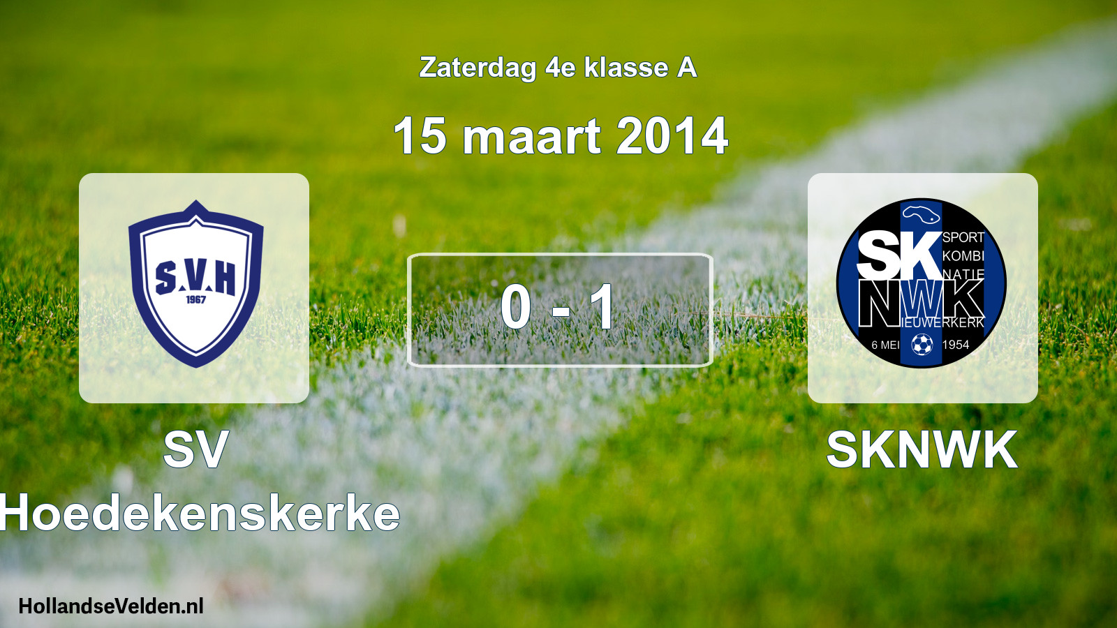 Total number of matches played: SV Hoedekenskerke - SKNWK 0 - 1 (15 March 2014)