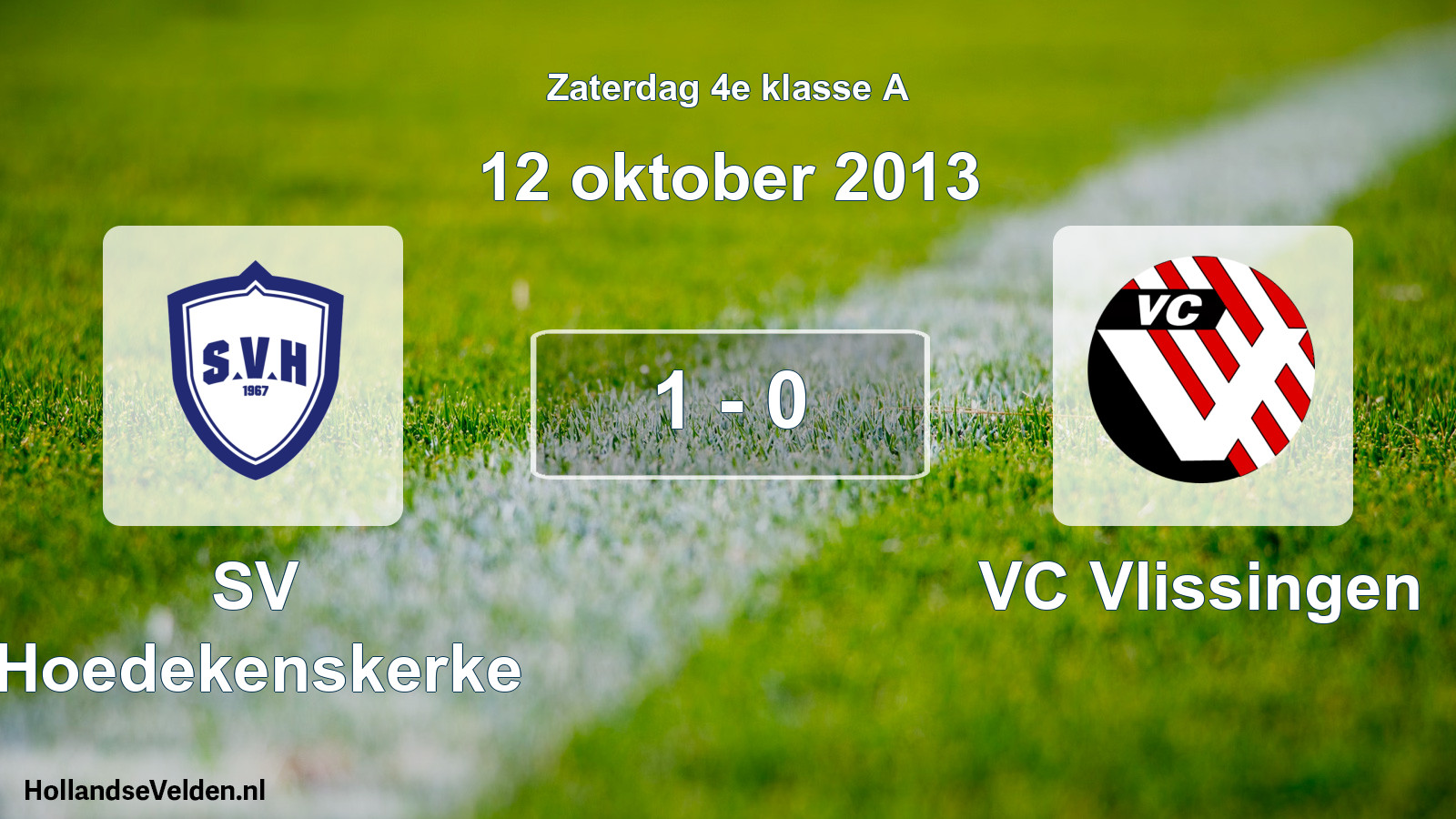 Total number of matches played: SV Hoedekenskerke - VC Vlissingen 1 - 0 (12 October 2013)