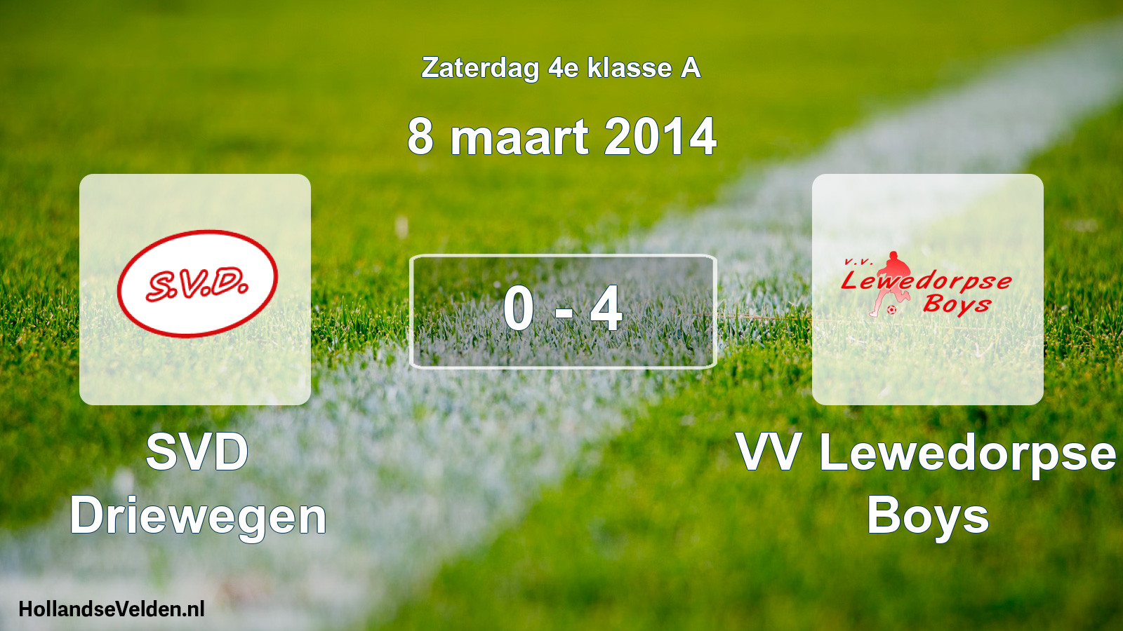 Total number of matches played: SVD Driewegen - VV Lewedorpse Boys 0 - 4 (8 March 2014)