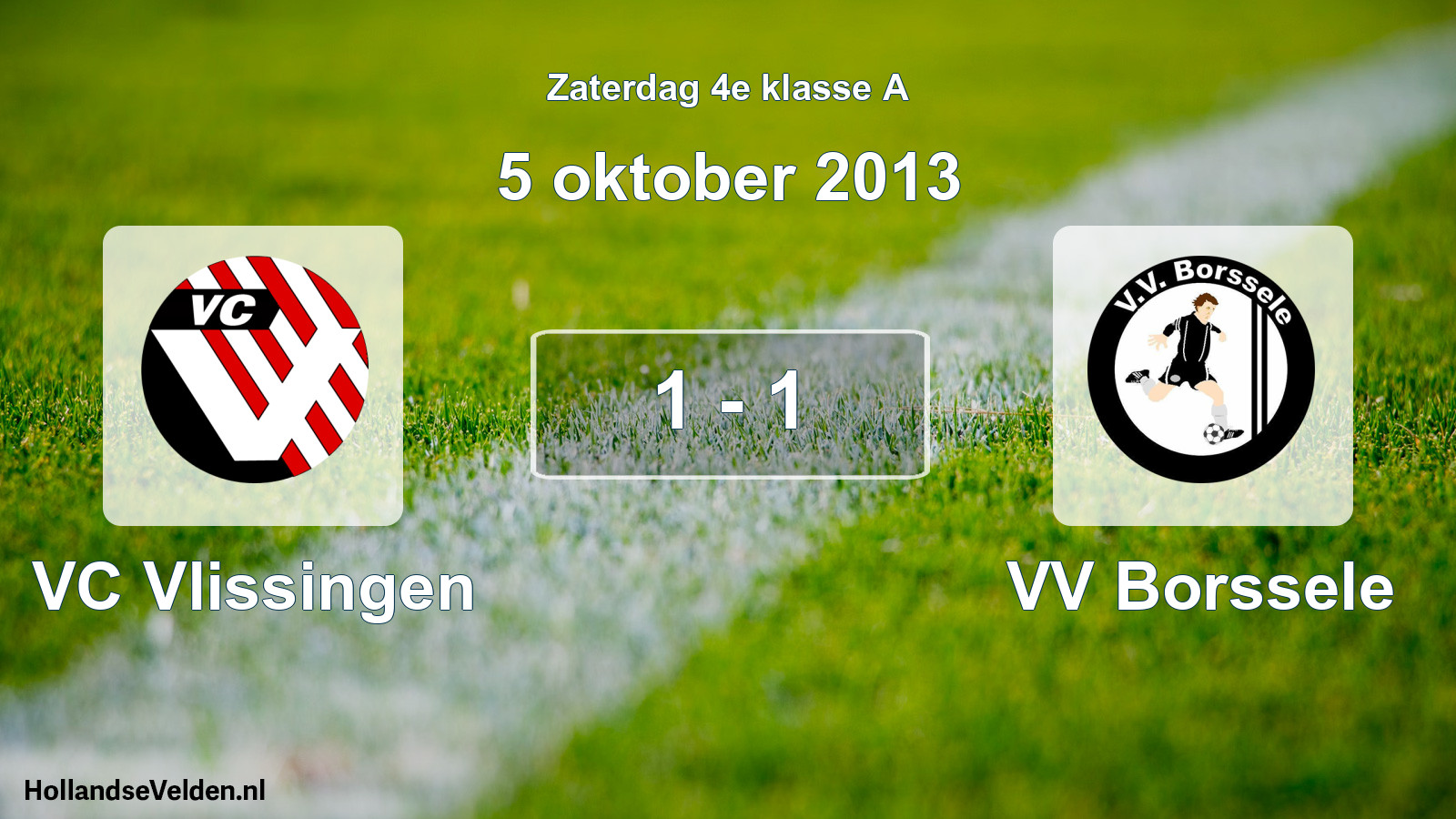 Total number of matches played: VC Vlissingen - VV Borssele 1 - 1 (5 October 2013)