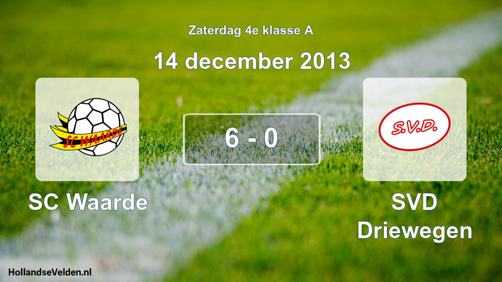 Total number of matches played: SC Waarde - SVD Driewegen 6 - 0 (14 December 2013)