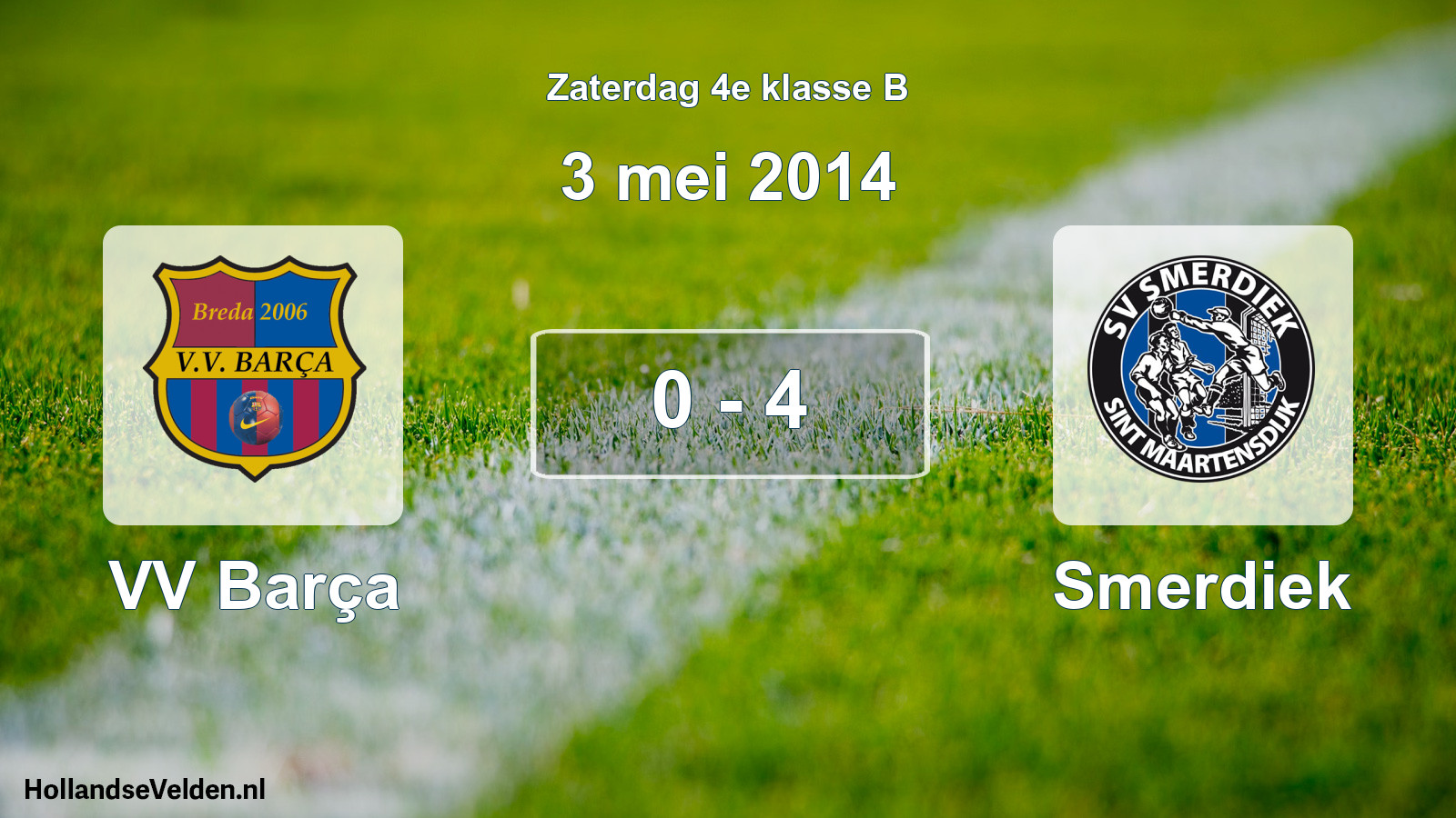 Total number of matches played: VV Barça - Smerdiek 0 - 4 (3 May 2014)