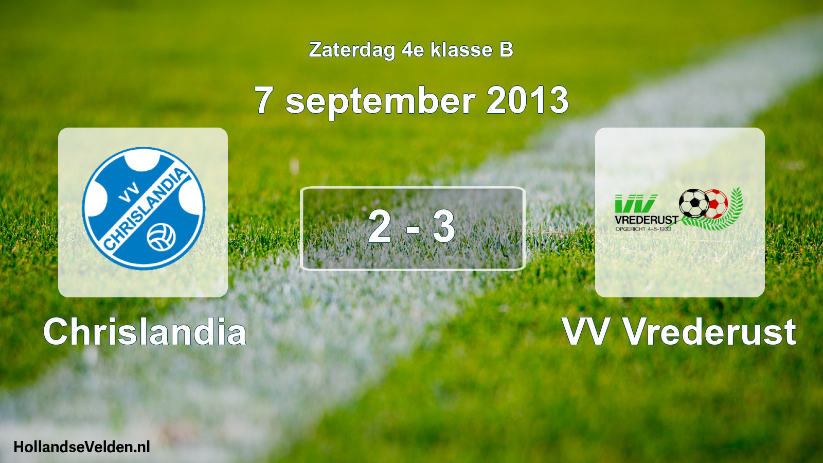 Total number of matches played: Chrislandia - VV Vrederust 2 - 3 (7 September 2013)