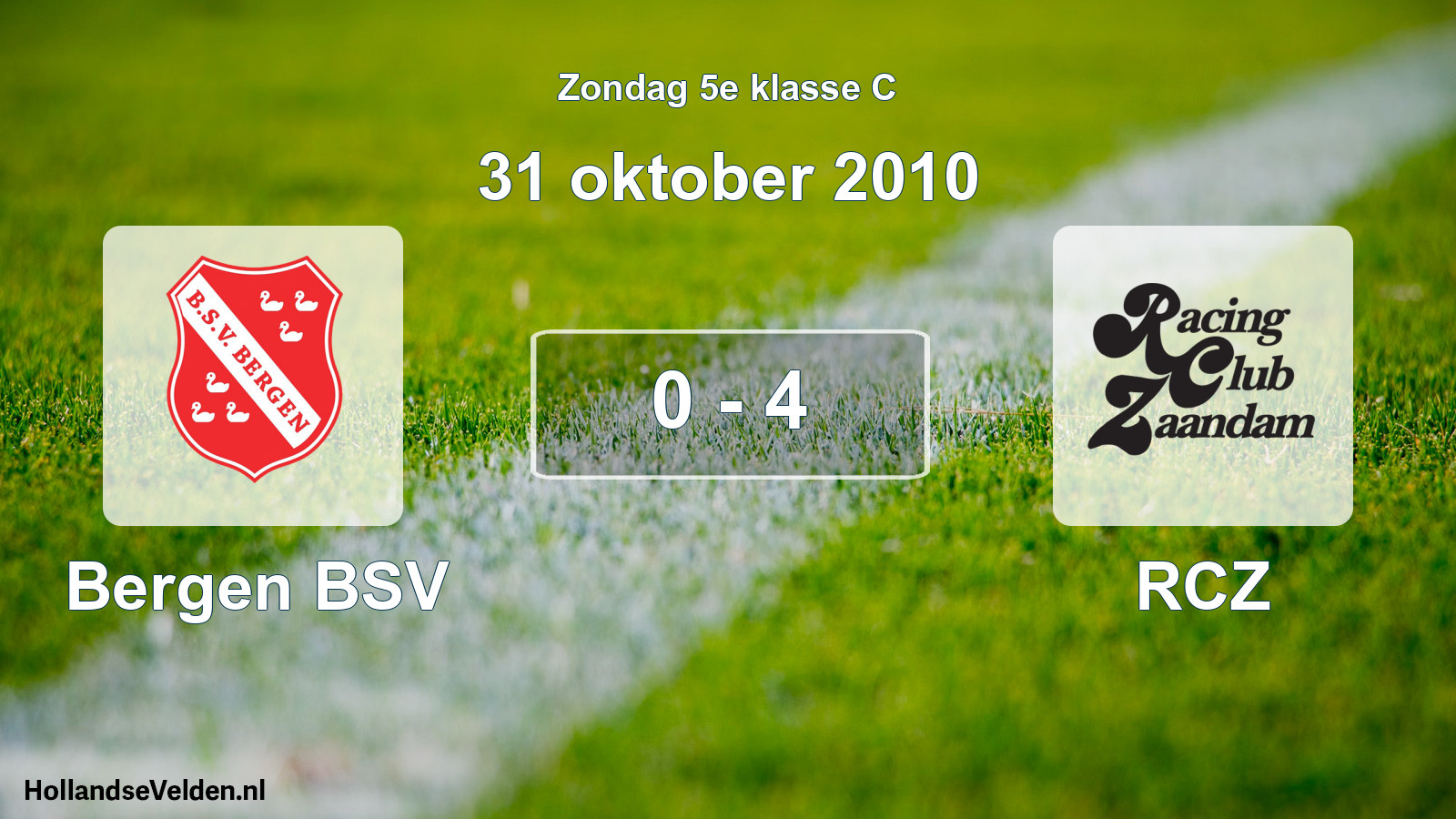 Total number of matches played: Bergen BSV - RCZ 0 - 4 (31 October 2010)