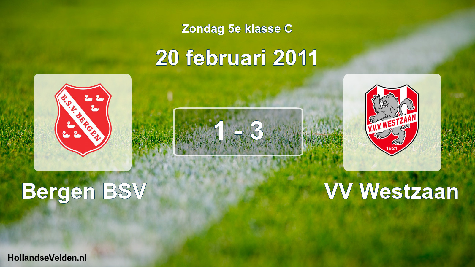 Total number of matches played: Bergen BSV - VV Westzaan 1 - 3 (20 February 2011)