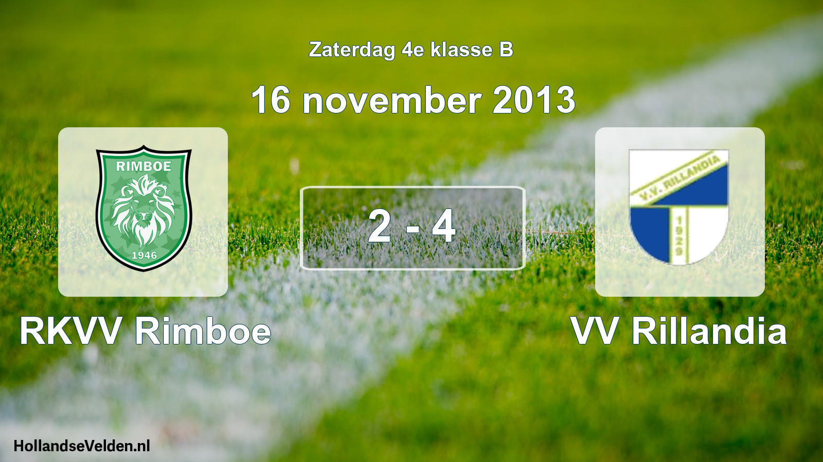 Total number of matches played: RKVV Rimboe - VV Rillandia 2 - 4 (16 November 2013)
