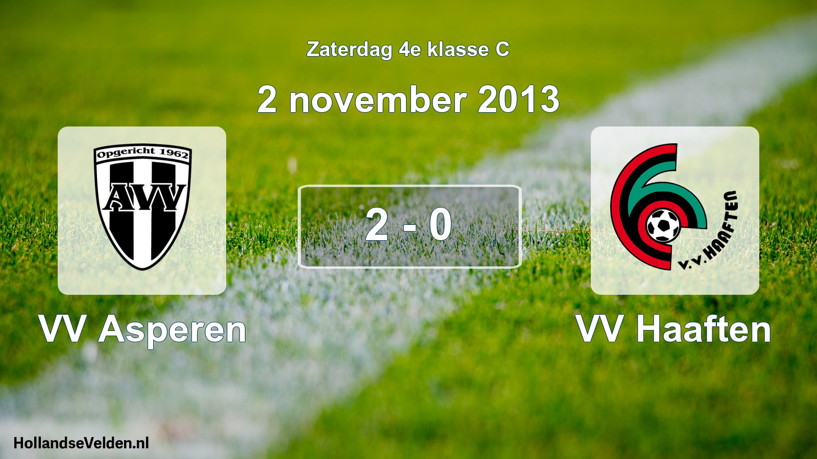 Total number of matches played: VV Asperen - VV Haaften 2 - 0 (2 November 2013)