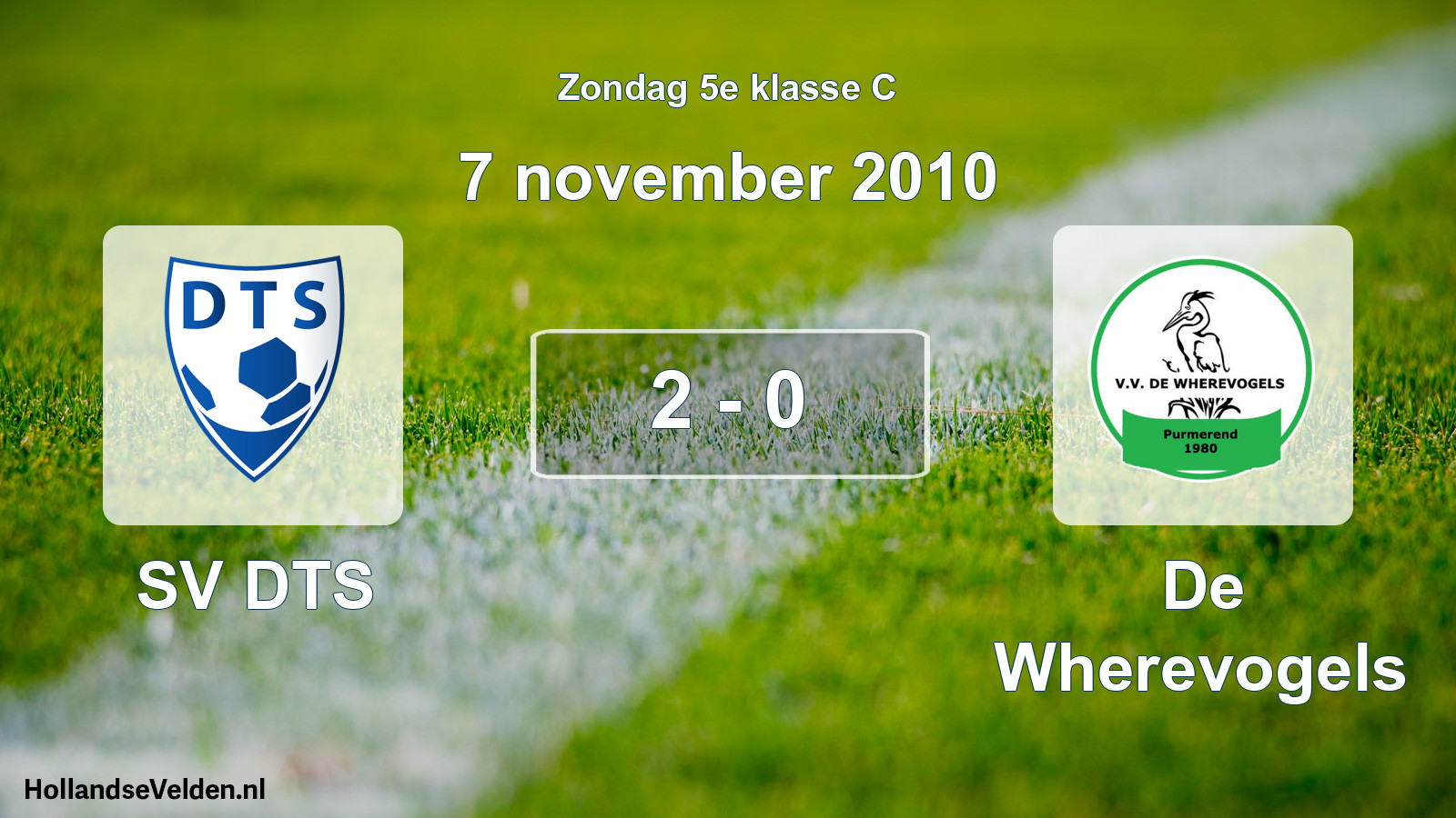 Total number of matches played: SV DTS - De Wherevogels 2 - 0 (7 November 2010)