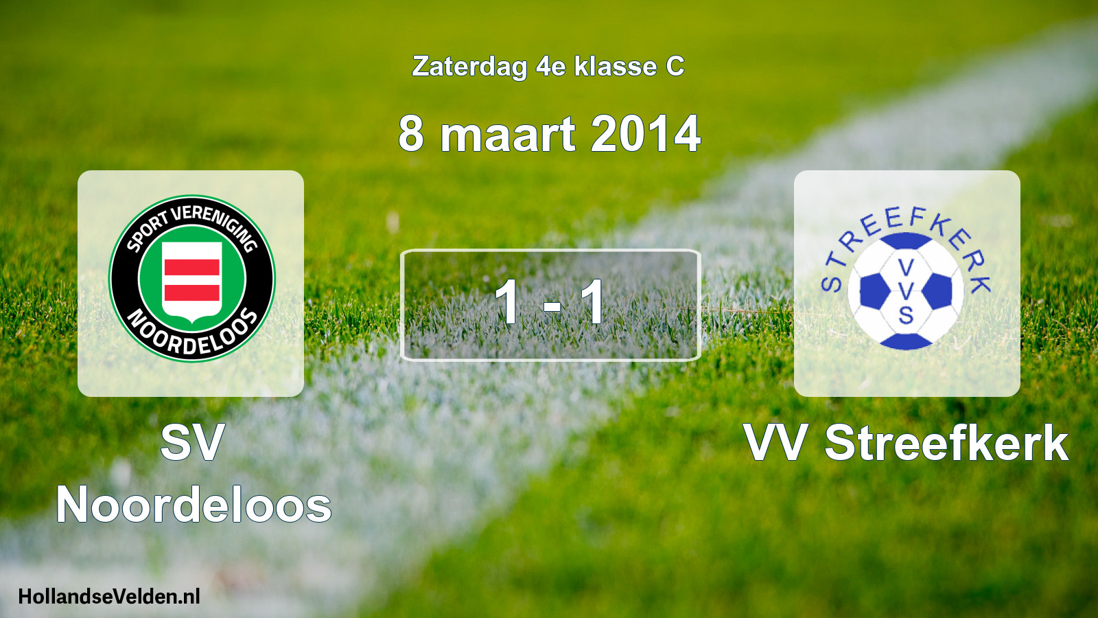 Total number of matches played: SV Noordeloos - VV Streefkerk 1 - 1 (8 March 2014)