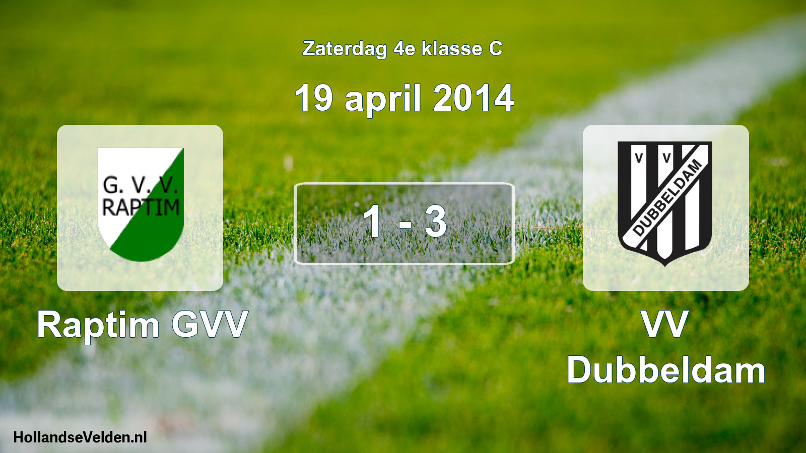 Total number of matches played: Raptim GVV - VV Dubbeldam 1 - 3 (19 April 2014)