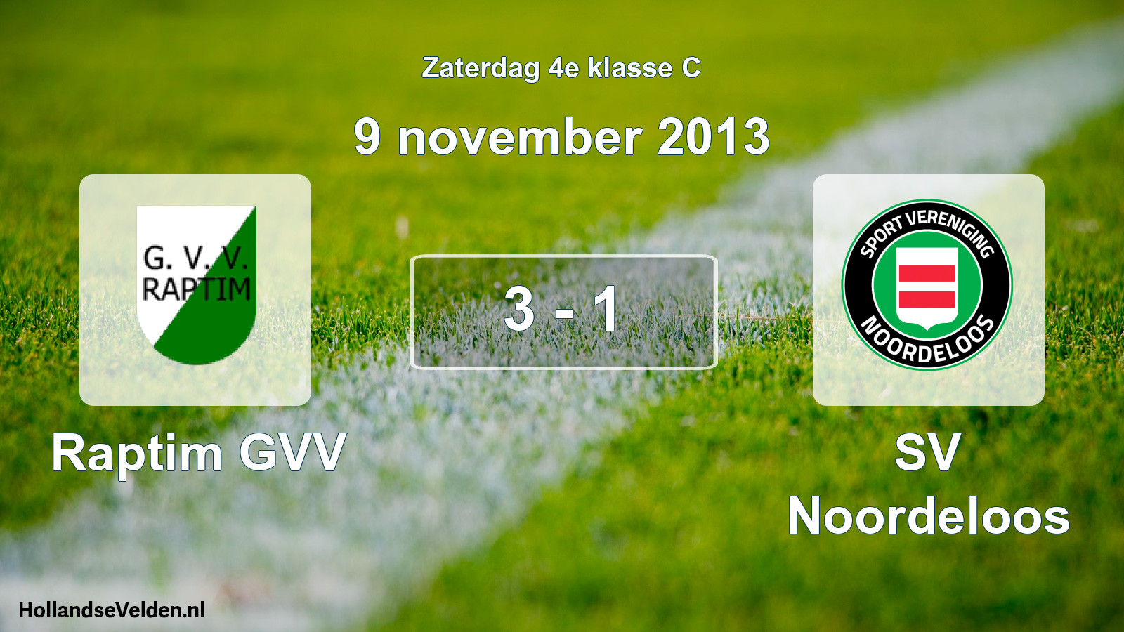 Total number of matches played: Raptim GVV - SV Noordeloos 3 - 1 (9 November 2013)