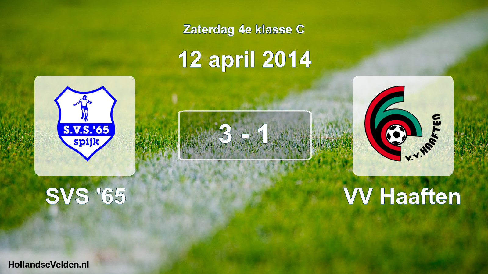 Total number of matches played: SVS '65 - VV Haaften 3 - 1 (12 April 2014)