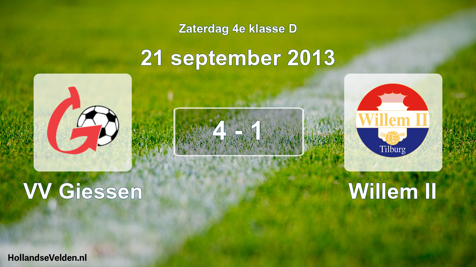 Total number of matches played: VV Giessen - Willem II 4 - 1 (21 September 2013)
