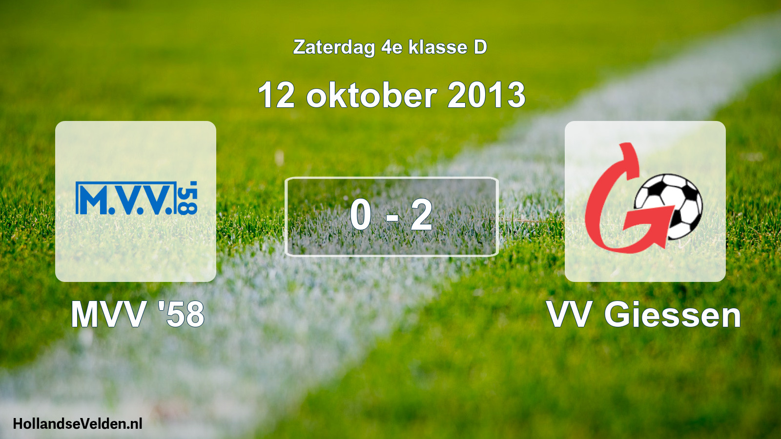 Total number of matches played: MVV '58 - VV Giessen 0 - 2 (12 October 2013)