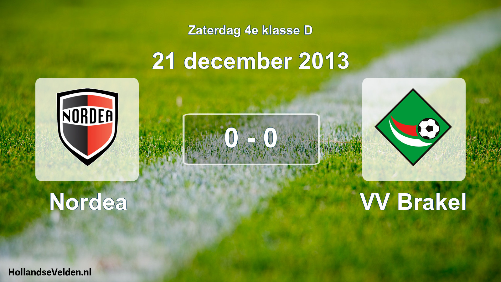 Total number of matches played: Nordea - VV Brakel 0 - 0 (21 December 2013)