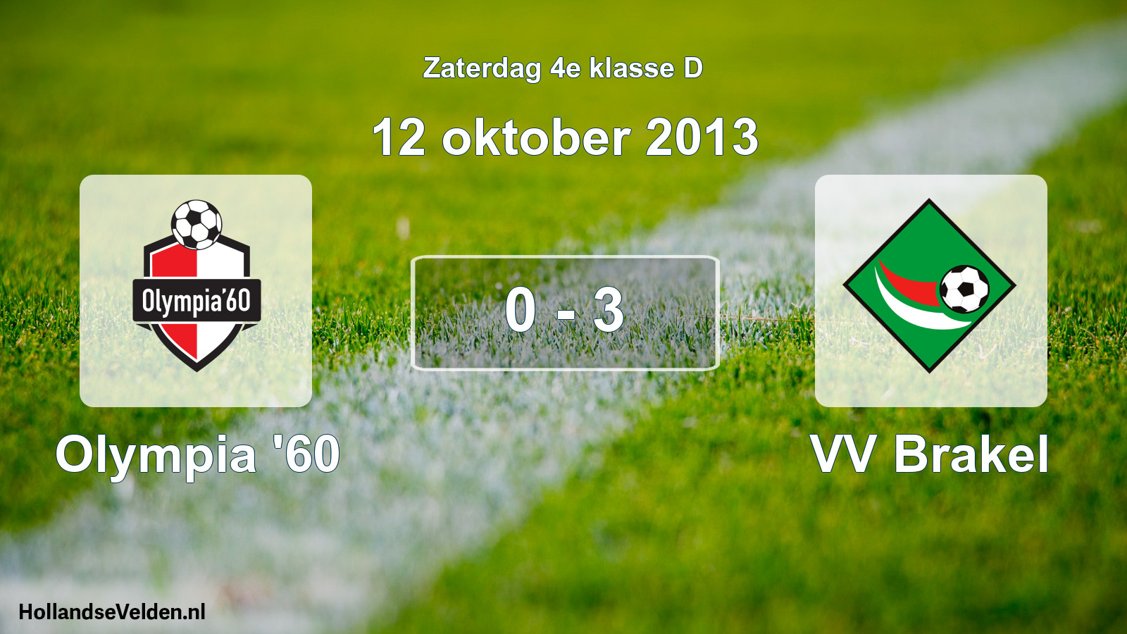 Total number of matches played: Olympia '60 - VV Brakel 0 - 3 (12 October 2013)