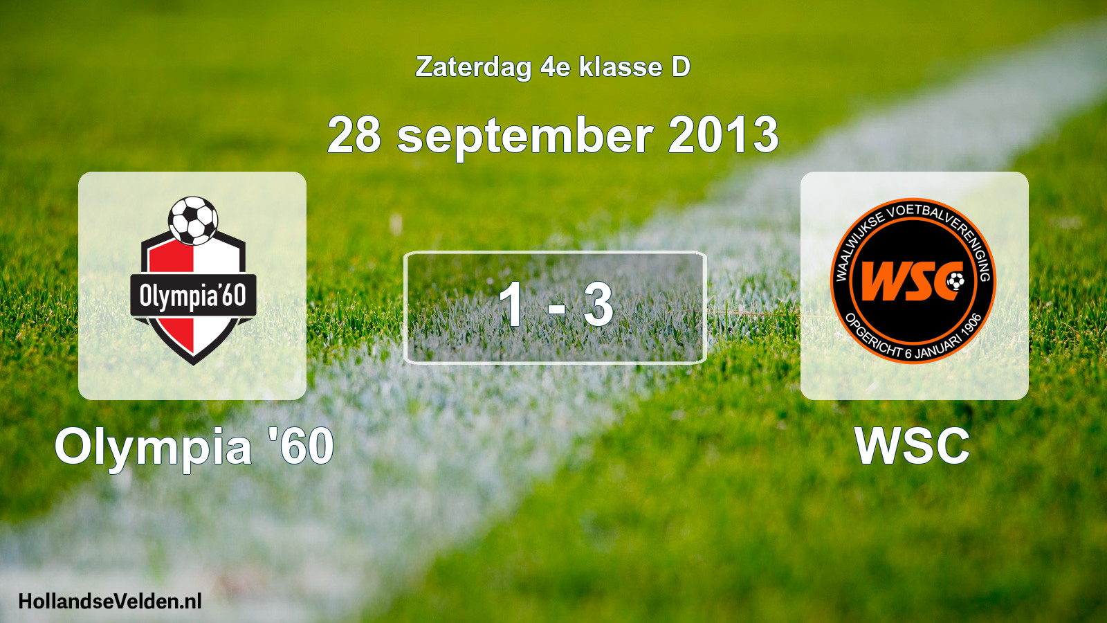 Total number of matches played: Olympia '60 - WSC 1 - 3 (28 September 2013)