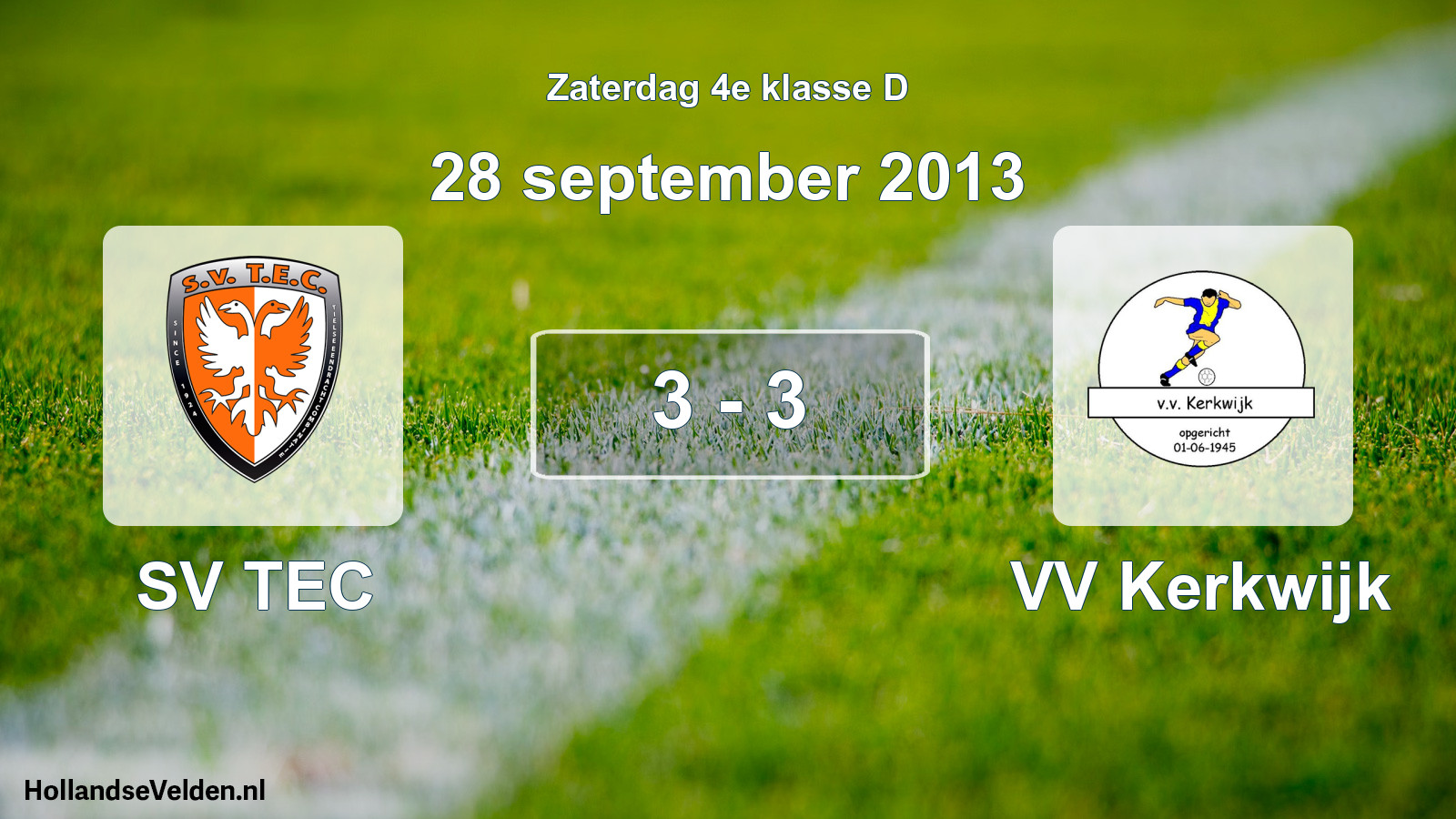 Total number of matches played: SV TEC - VV Kerkwijk 3 - 3 (28 September 2013)
