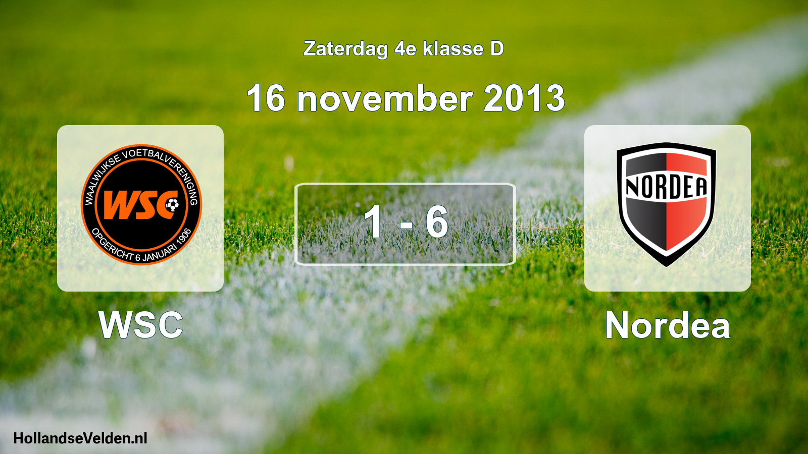 Total number of matches played: WSC - Nordea 1 - 6 (16 November 2013)