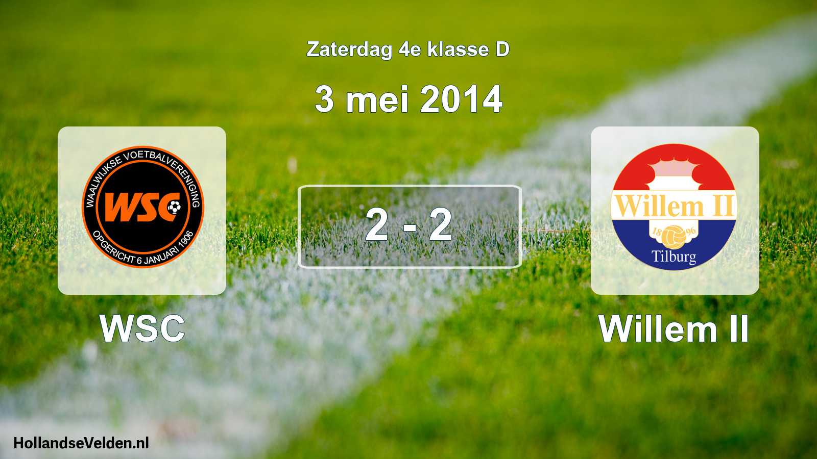 Total number of matches played: WSC - Willem II 2 - 2 (3 May 2014)