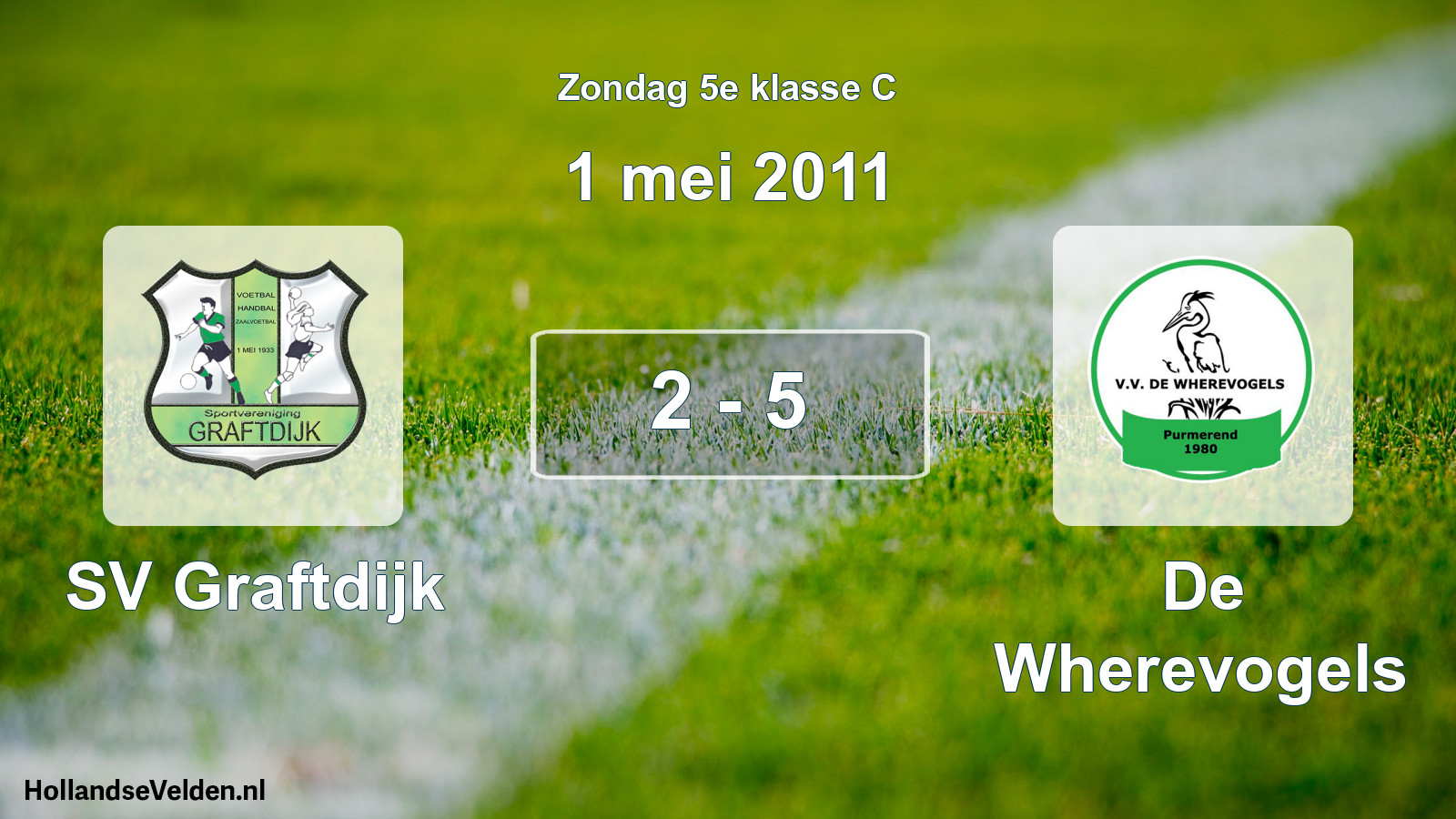 Total number of matches played: SV Graftdijk - De Wherevogels 2 - 5 (1 May 2011)