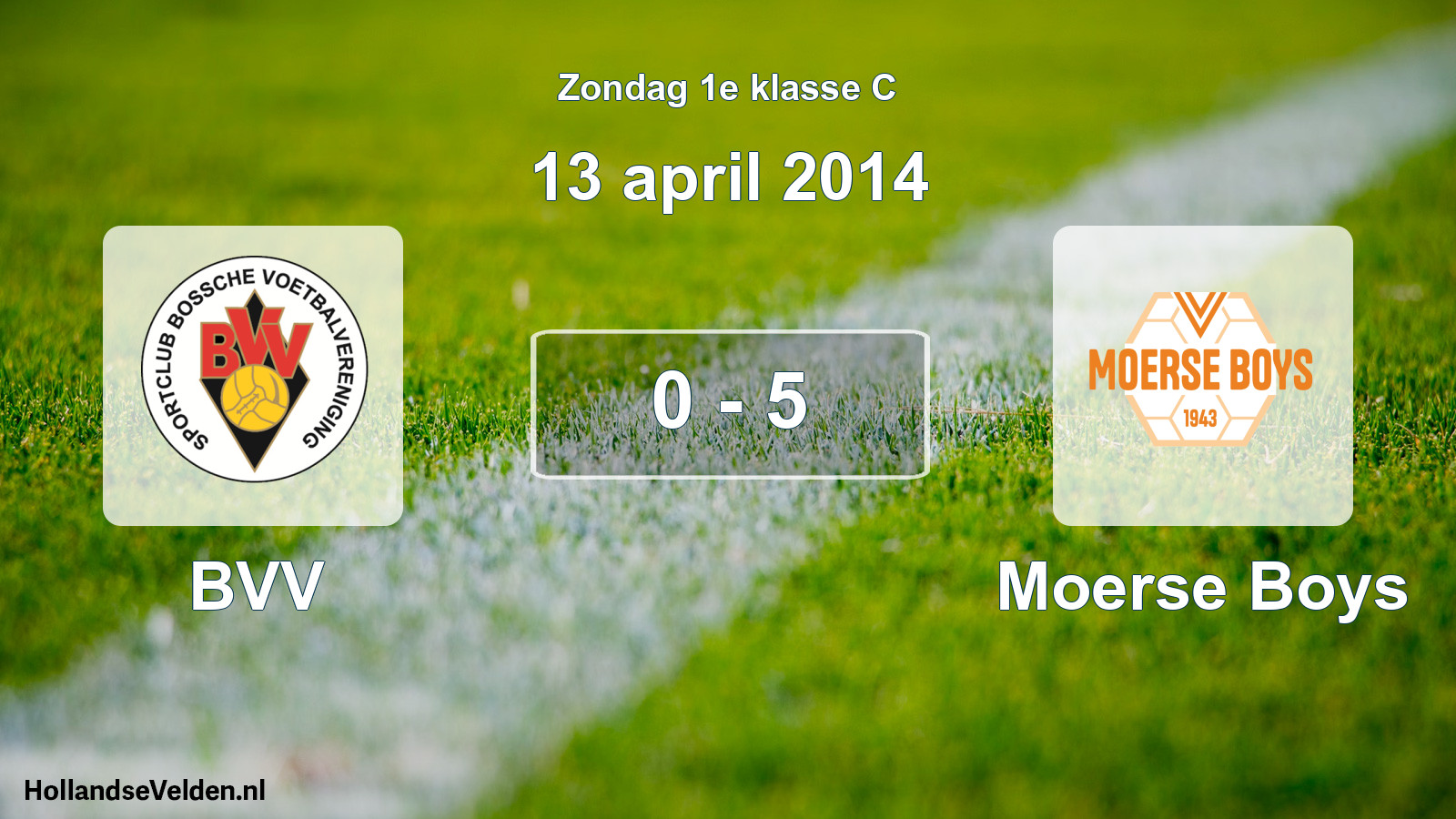 Total number of matches played: BVV - Moerse Boys 0 - 5 (13 April 2014)
