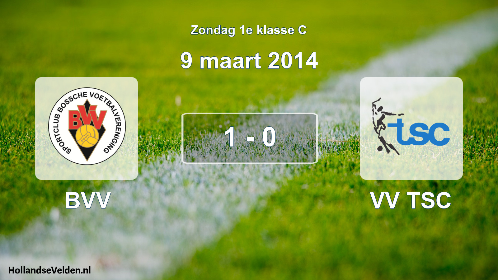Total number of matches played: BVV - VV TSC 1 - 0 (9 March 2014)