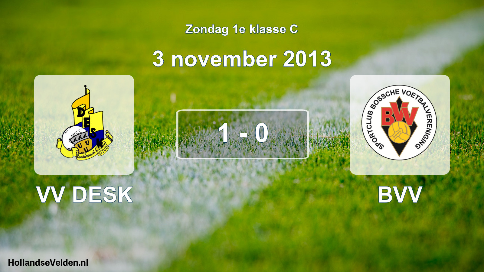Total number of matches played: VV DESK - BVV 1 - 0 (3 November 2013)