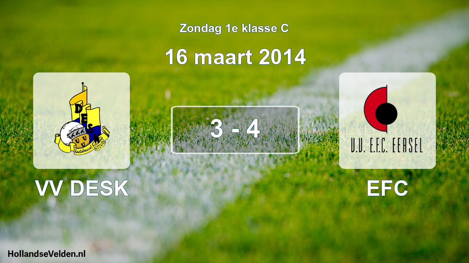 Total number of matches played: VV DESK - EFC 3 - 4 (16 March 2014)