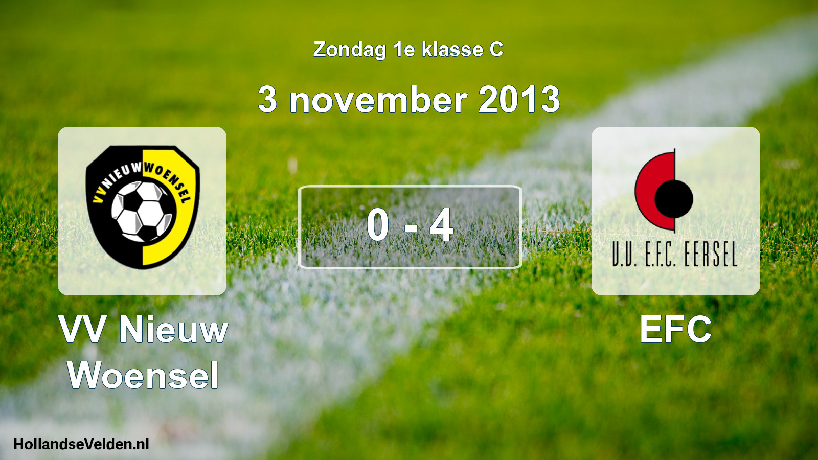 Total number of matches played: VV Nieuw Woensel - EFC 0 - 4 (3 November 2013)