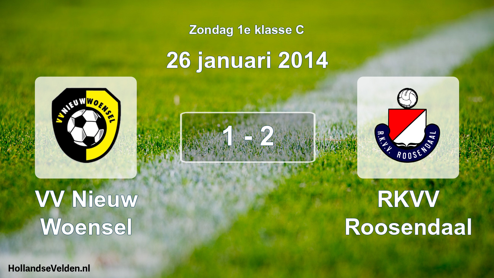 Total number of matches played: VV Nieuw Woensel - RKVV Roosendaal 1 - 2 (26 January 2014)
