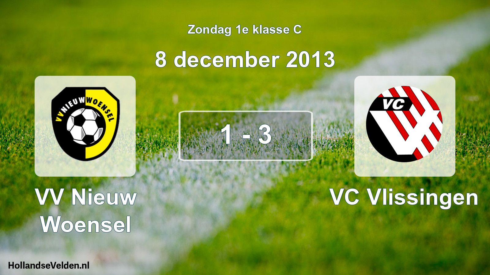 Total number of matches played: VV Nieuw Woensel - VC Vlissingen 1 - 3 (8 December 2013)