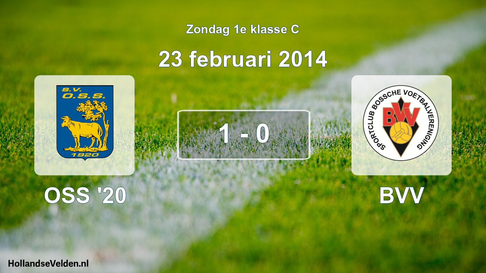 Total number of matches played: OSS '20 - BVV 1 - 0 (23 February 2014)