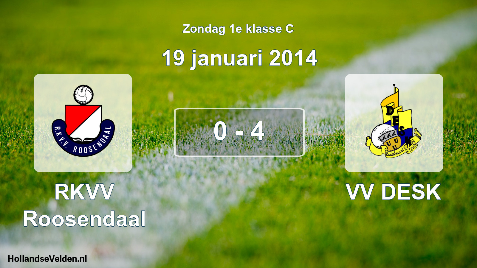 Total number of matches played: RKVV Roosendaal - VV DESK 0 - 4 (19 January 2014)