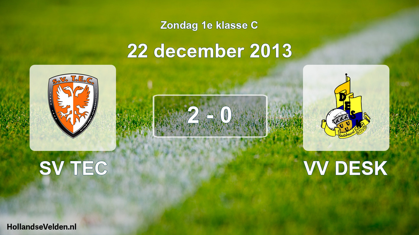 Total number of matches played: SV TEC - VV DESK 2 - 0 (22 December 2013)