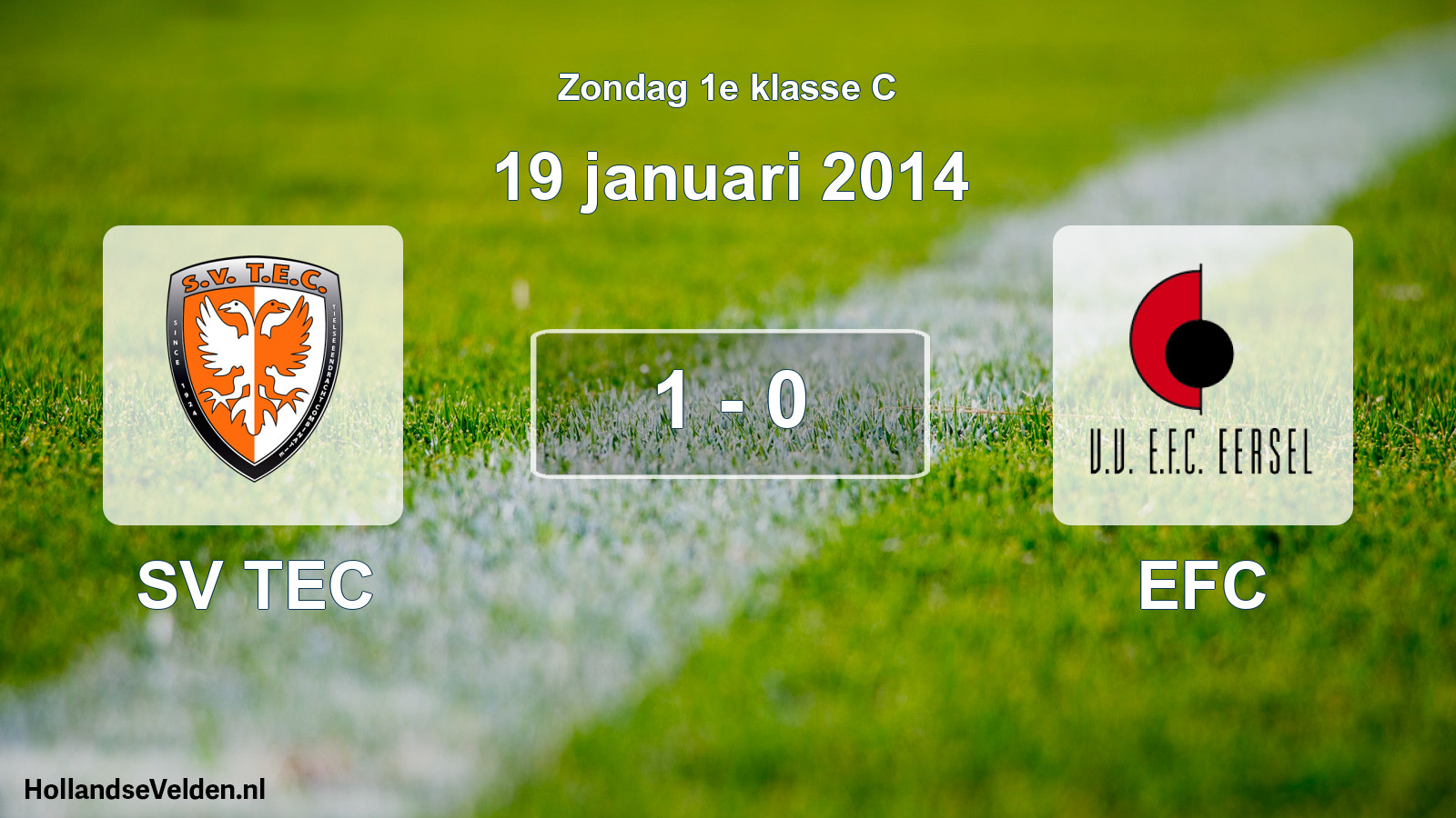Total number of matches played: SV TEC - EFC 1 - 0 (19 January 2014)