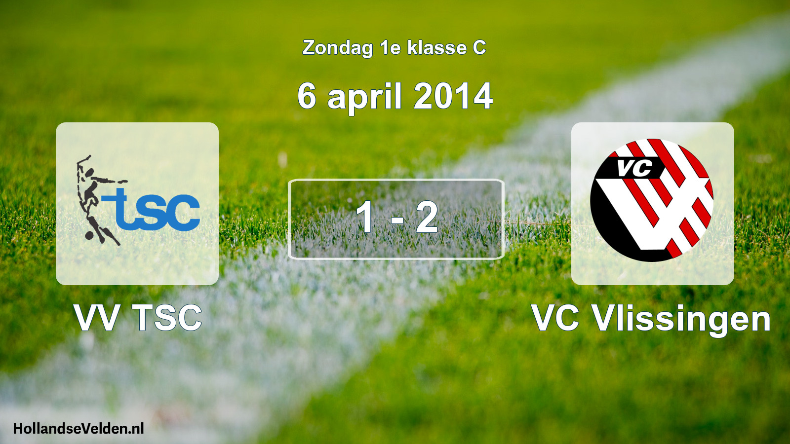 Total number of matches played: VV TSC - VC Vlissingen 1 - 2 (6 April 2014)