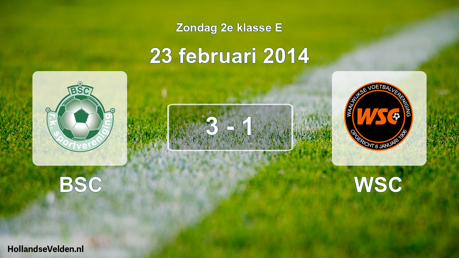 Total number of matches played: BSC - WSC 3 - 1 (23 February 2014)