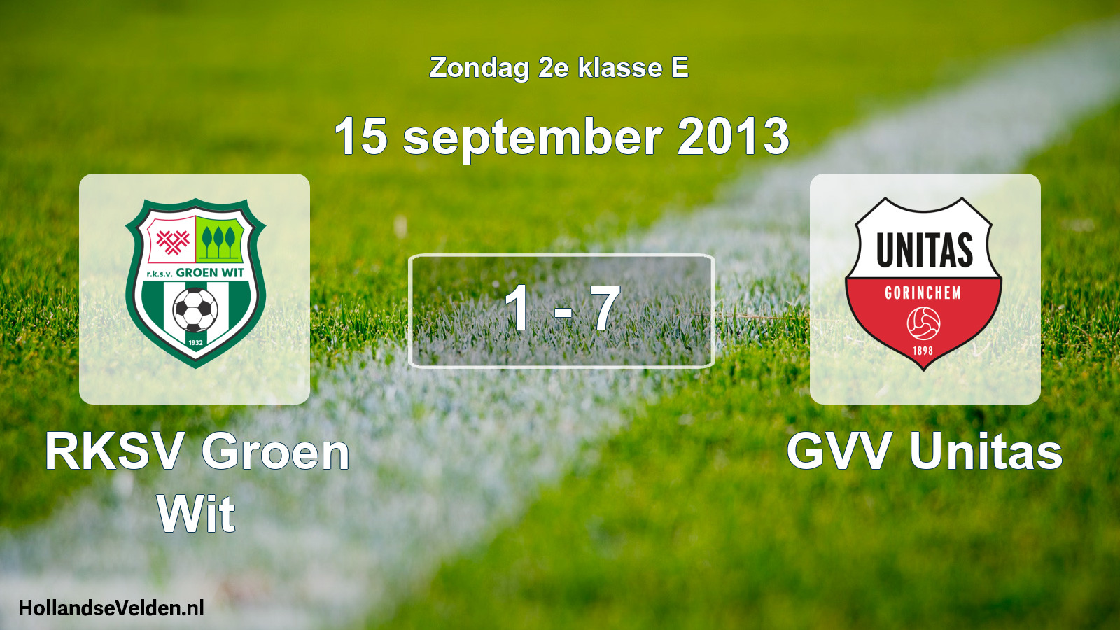 Total number of matches played: RKSV Groen Wit - GVV Unitas 1 - 7 (15 September 2013)