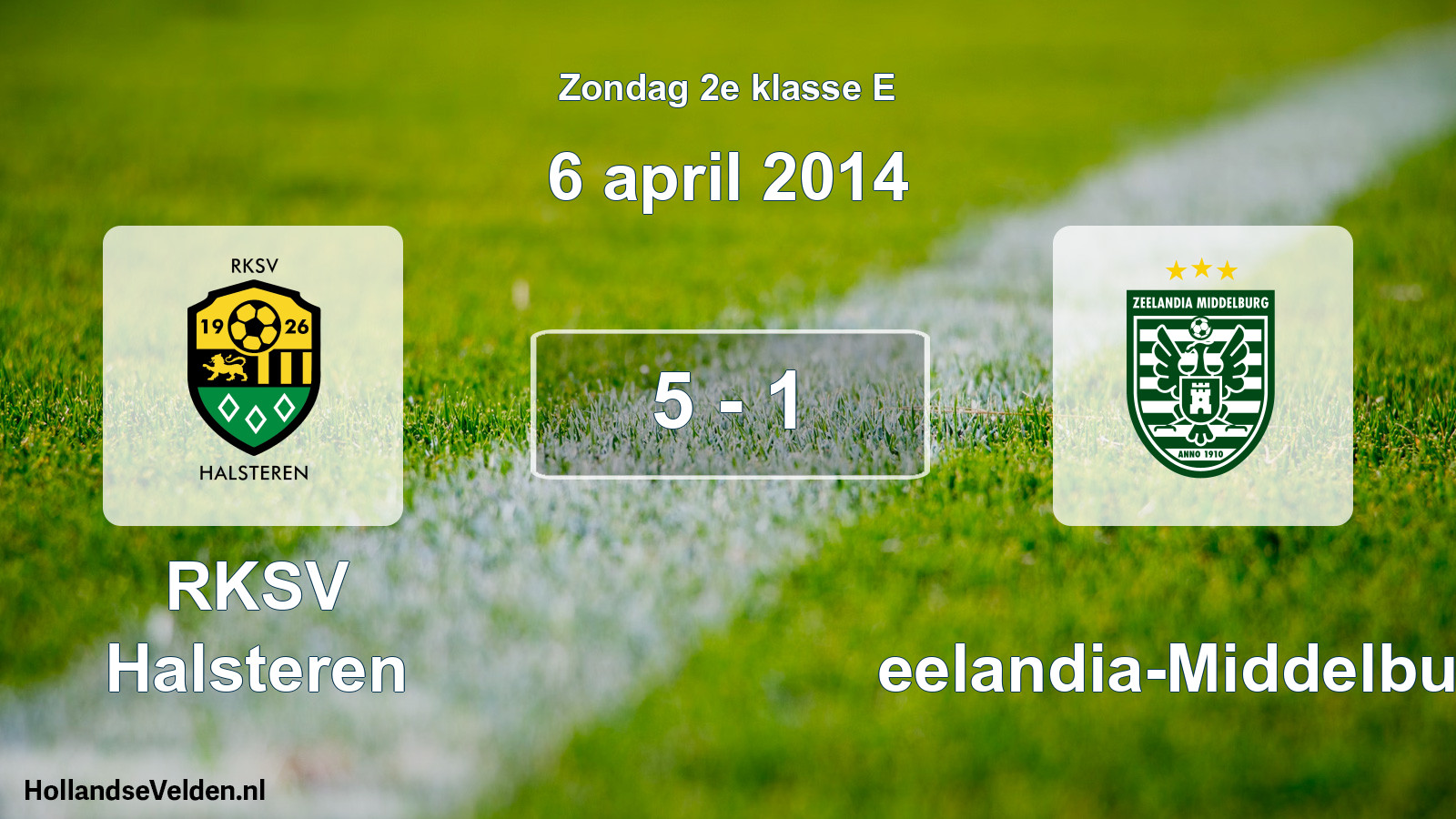 Total number of matches played: RKSV Halsteren - Zeelandia-Middelburg 5 - 1 (6 April 2014)