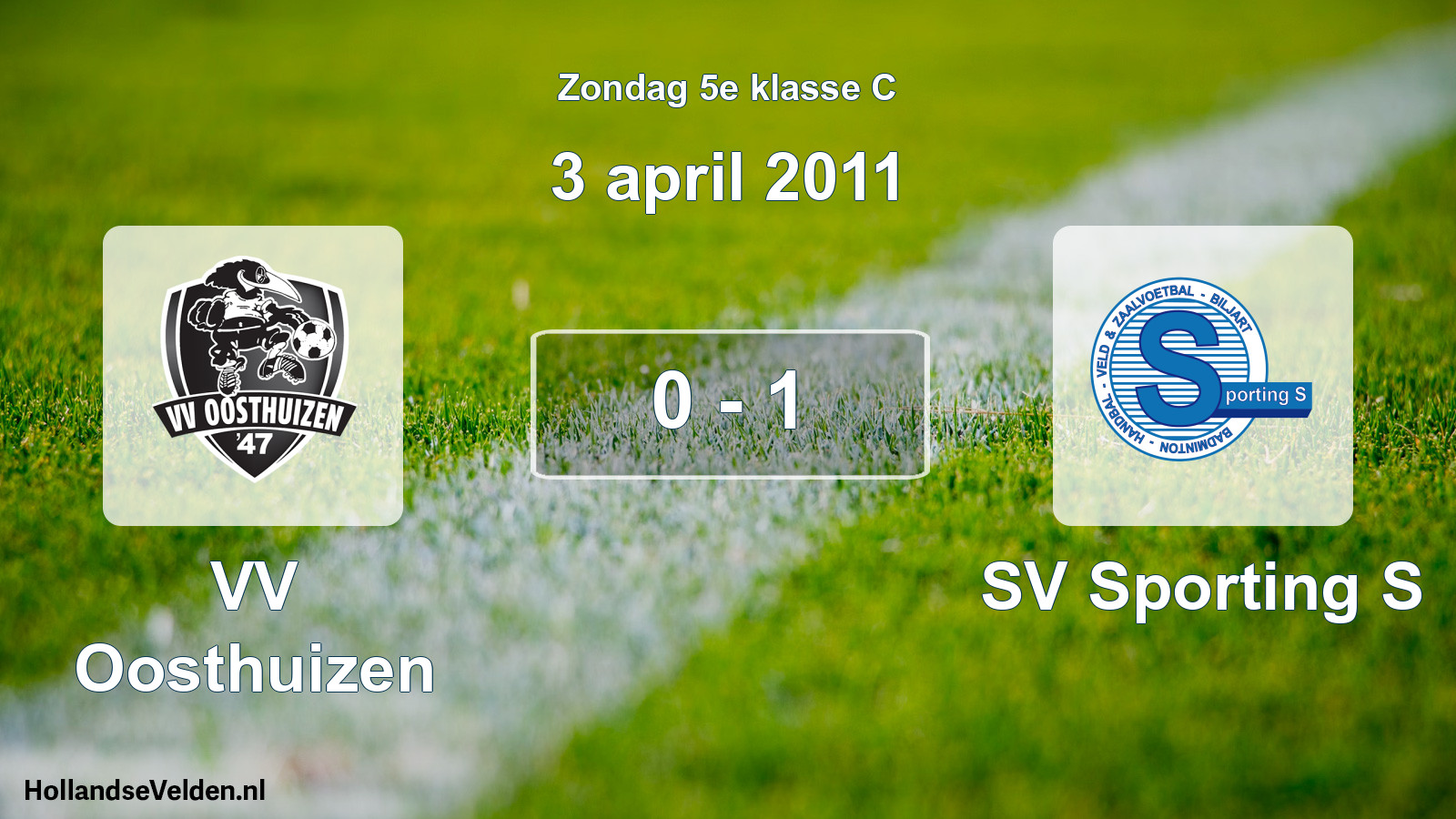 Total number of matches played: VV Oosthuizen - SV Sporting S 0 - 1 (3 April 2011)