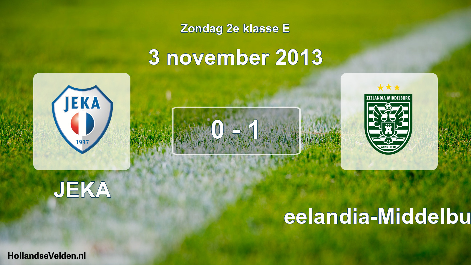 Total number of matches played: JEKA - Zeelandia-Middelburg 0 - 1 (3 November 2013)