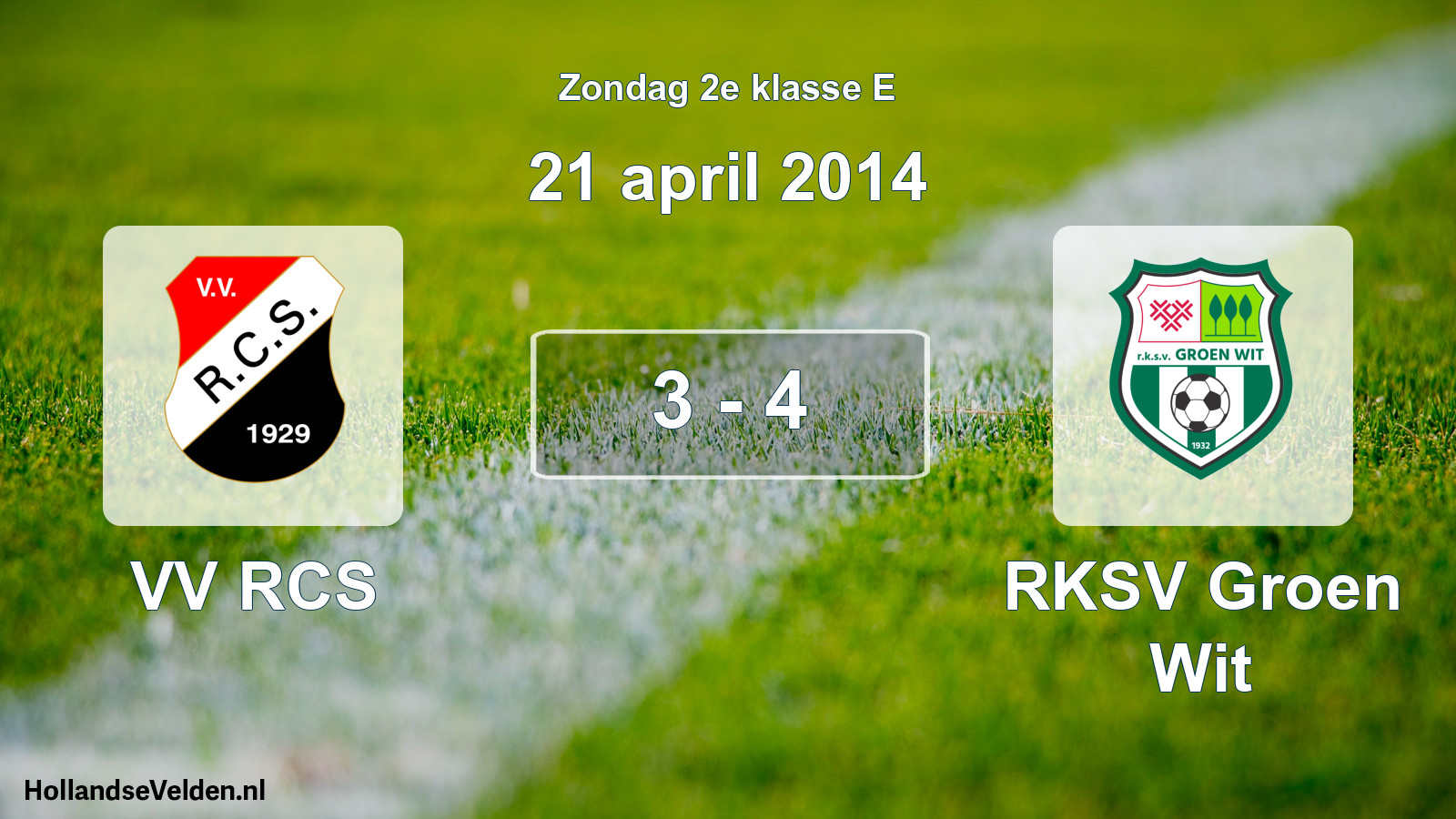 Total number of matches played: VV RCS - RKSV Groen Wit 3 - 4 (21 April 2014)