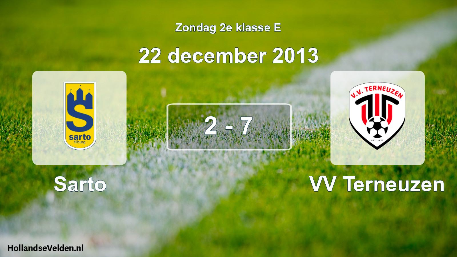 Total number of matches played: Sarto - VV Terneuzen 2 - 7 (22 December 2013)