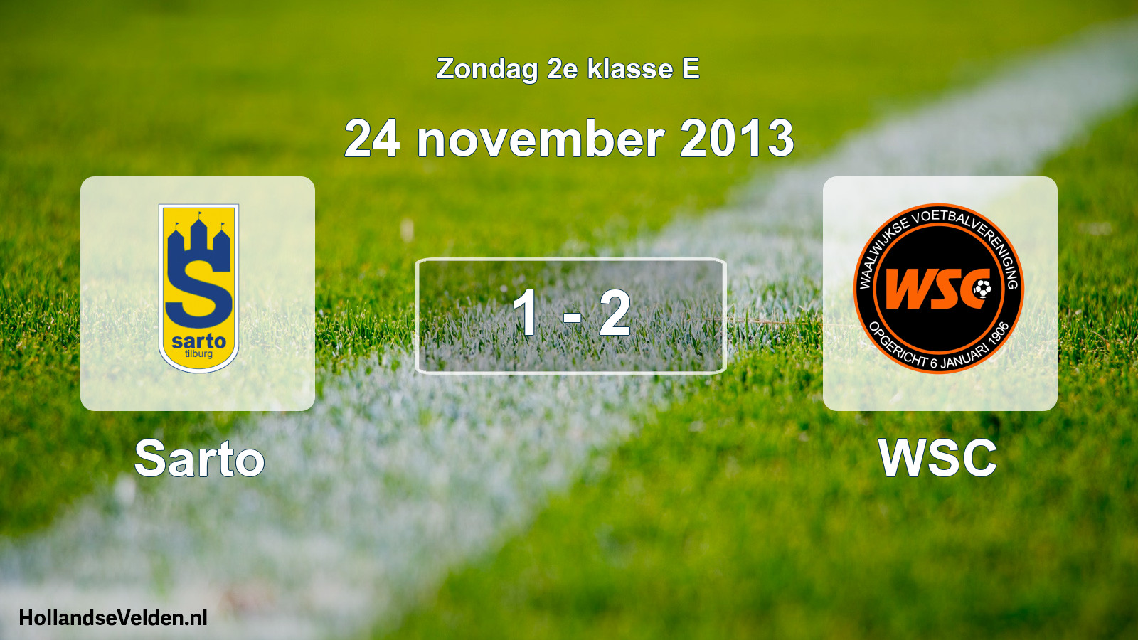 Total number of matches played: Sarto - WSC 1 - 2 (24 November 2013)