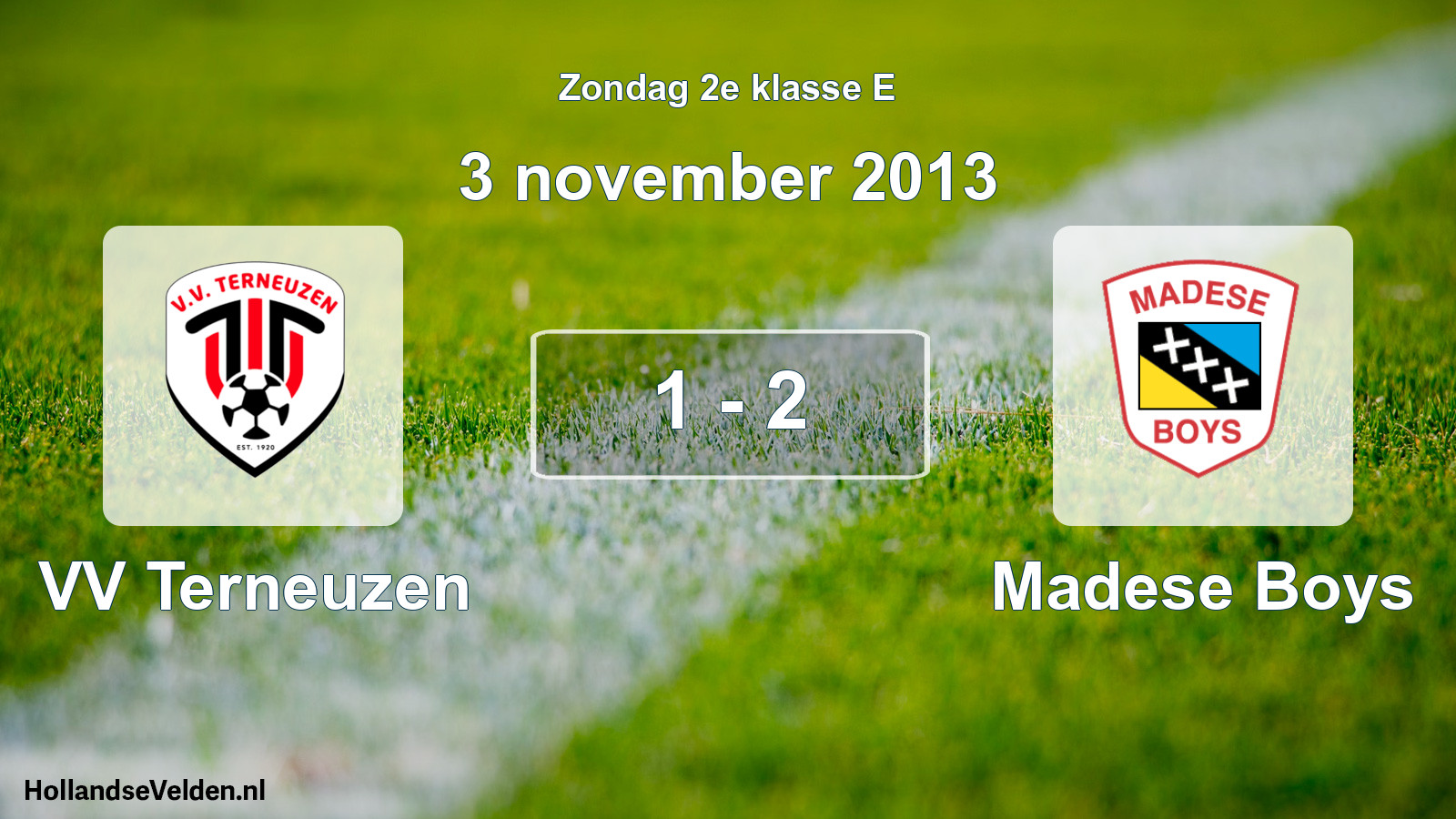 Total number of matches played: VV Terneuzen - Madese Boys 1 - 2 (3 November 2013)