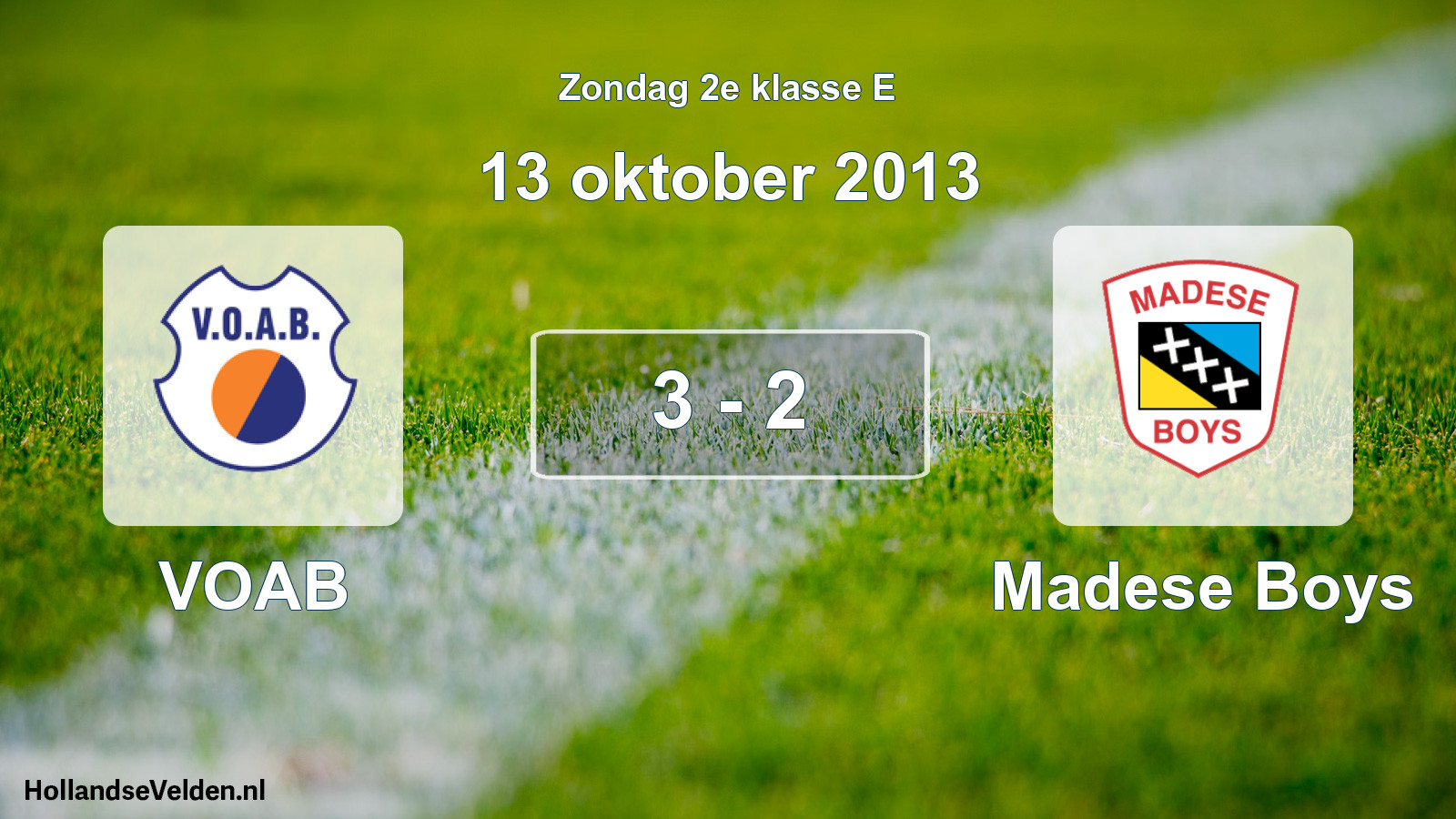 Total number of matches played: VOAB - Madese Boys 3 - 2 (13 October 2013)