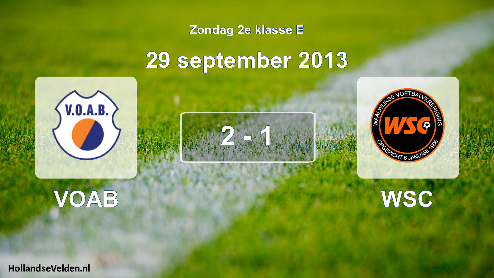 Total number of matches played: VOAB - WSC 2 - 1 (29 September 2013)