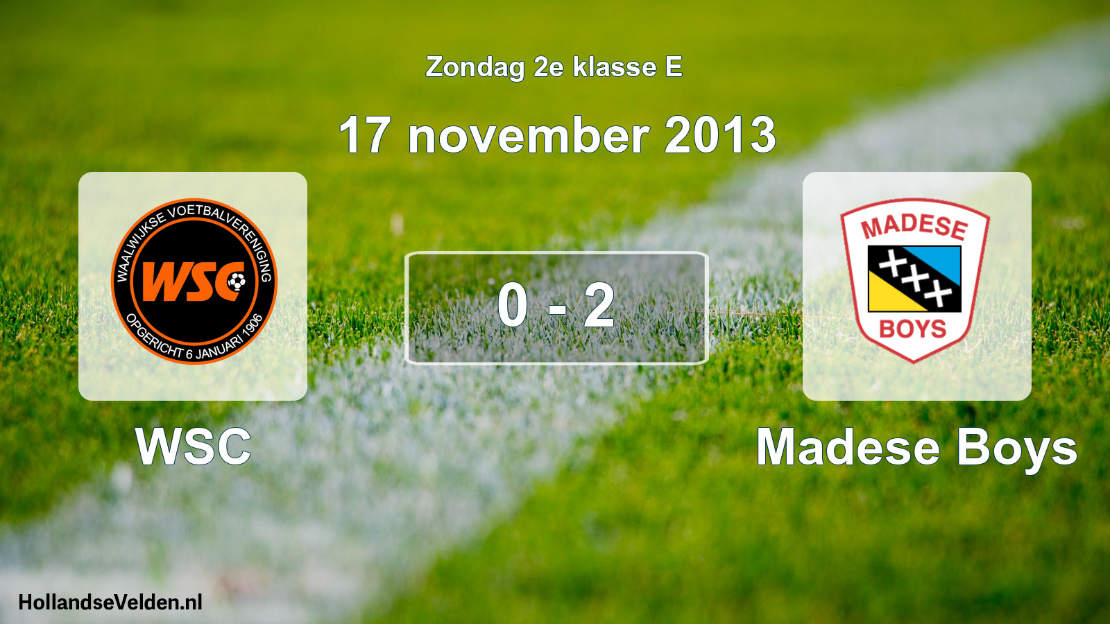 Total number of matches played: WSC - Madese Boys 0 - 2 (17 November 2013)